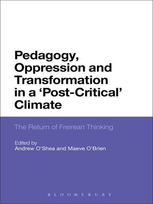 cover image of Pedagogy, Oppression and Transformation in a 'Post-Critical' Climate